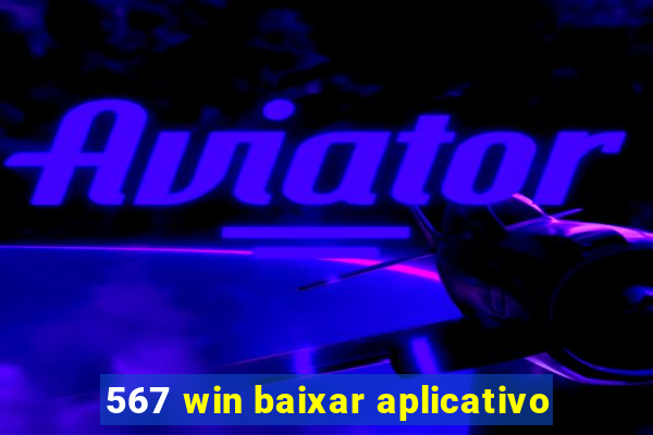 567 win baixar aplicativo